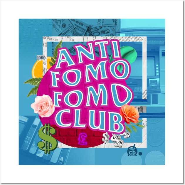 Anti FOMO FOMO Club Wall Art by cauldronbrews